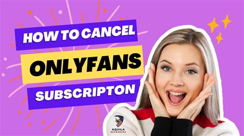 can you cancel an onlyfans subscription|How to Cancel OnlyFans Subscription: Quick & Easy。